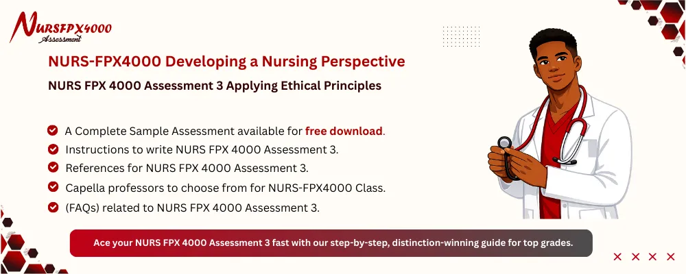 NURS FPX 4000 Assessment 3 Applying Ethical Principles