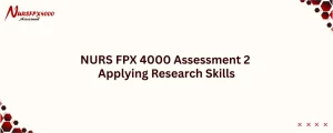 NURS FPX 4000 Assessment 2 Applying Research Skills