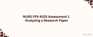 NURS FPX 4025 Assessment 1 Analyzing a Research Paper
